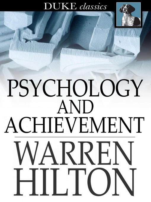 Title details for Psychology and Achievement by Warren Hilton - Wait list